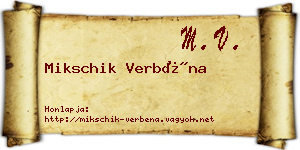 Mikschik Verbéna névjegykártya